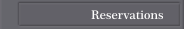 Reservations